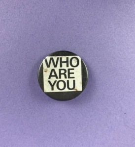 The Who - WHO ARE YOU Original Vintage Button Pin Badge - Mods - Scarce? - Bild 1 von 2