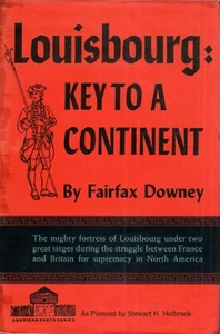 Louisbourg: Key Continent by Fairfax Downey (HC) American Forts Series - Picture 1 of 1