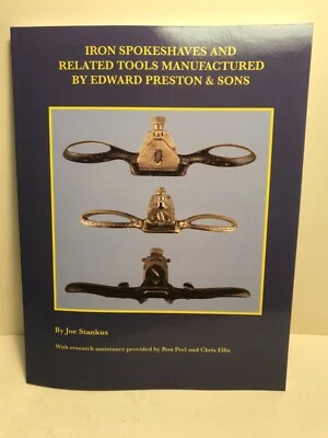 IRON SPOKESHAVES MFG. BY EDWARD PRESTON. BOOK by JOE STANKUS - Image 1 of 4