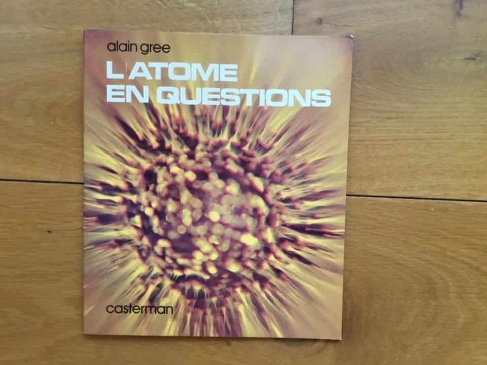 Alain Grée L’Atome en questions  Casterman  - Photo 1/1
