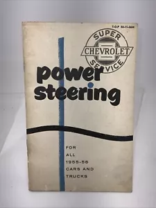 1955 1956 CHEVROLET CAR & TRUCK POWER STEERING SHOP BOOKLET ORIG SERVICE BOOK!! - Picture 1 of 5