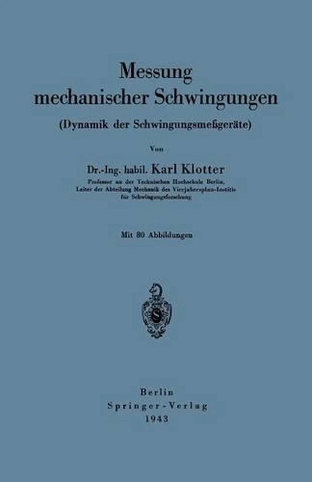 Messung mechanischer Schwingungen (Dynamik der Schwingungsmegerte) by Karl Klott - Image 1 of 1