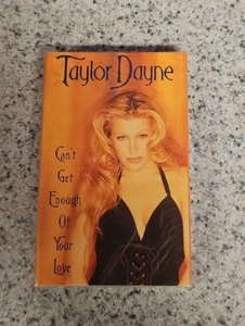 Taylor Dayne - Can't Get Enough Of Your Love Cassette Single SEALED  - Picture 1 of 4