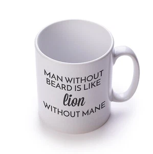 Man Without Beard Is Like Lion Without Mane Mug - Picture 1 of 3