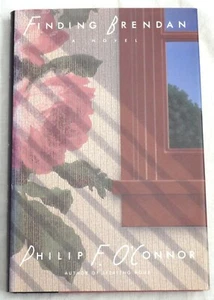 Finding Brendan: A Novel by Philip F. O'Connor Signed - Imagen 1 de 2