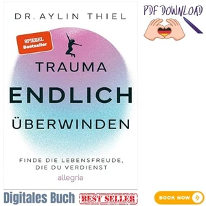 Trauma ENDLICH überwinden: Finde die Lebensfr ⚡ 2025Dr. Aylin Thiel ☄ - Bild 1 von 1