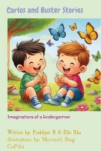 Carlos and Buster Stories: Imaginations of a kindergartner by Prakhyat B. Paperb - Picture 1 of 1