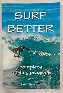 Surfen Better: Komplettes Surfprogramm von Dave Rearwin (2011, Trade Taschenbuch)