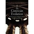 The Cistercian Evolution: The Invention of a Religious  - Paperback NEW Berman,