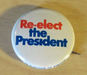 Presidential Campaign Button "Re-Elect the President" (Nixon) 1968 Hugh Sloan Jr - Picture 1 of 3