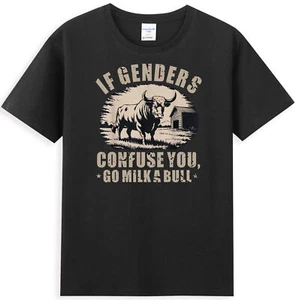 If Genders Confuse You Go Milk A Bull Funny Farm Cow Meme Men's T-Shirt - Picture 1 of 5