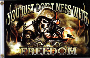 You Just Don’t mess with freedom Biker Flag 3'x5' Poly Motorcycle