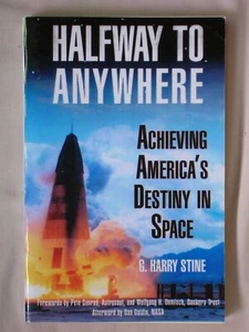 *ARC* HALFWAY TO EVERYWHERE Harry Stine PRBK ERREICHT AMERIKAS SCHICKSAL IM WELTRAUM - Bild 1 von 3