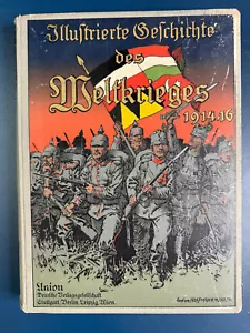 Deutsche Illustrierte Geschichte des Weltkriegs Illustrierte Geschichte 1. Weltkrieg 1914/16 - Bild 1 von 11