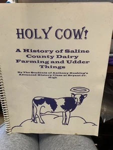 Holy Cow! A History of Saline County [Arkansas] Dairy Farming &Udder Things 2000 - Imagen 1 de 3