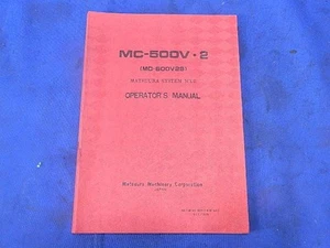 MATSUURA SYSTEM MX II MC-500V.2 (MC-500V2S) OPERATOR'S MANUAL - Picture 1 of 3