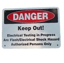 Danger Keep Out Electrical Testing In Progress Arc Flash/Electrical Shock Hazard