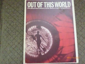 Out of This World; The Bizarre and Extraordinary 1978- Hardcover Book. Good Cond - Picture 1 of 5