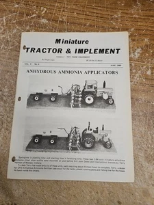 Miniature Tractor & Implement Magazine June 1980 Anhydrous Ammonia Apllicators - Picture 1 of 4