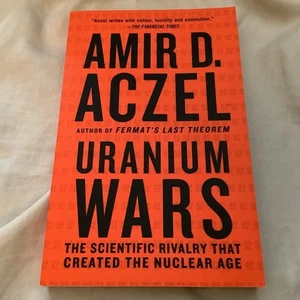 Uranium Wars: The Scientific Rivalry That Created the Nuclear Age - BRAND NEW!! - Imagen 1 de 6