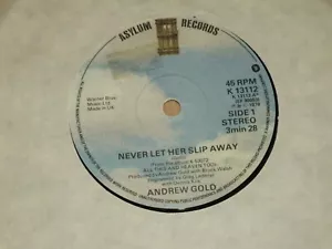 ANDREW GOLD *RARE 7" 45 ' NEVER LET HER SLIP AWAY ' 1978 VGC - Picture 1 of 2