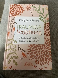 TRAUMJOB VERGEBUNG: Heile dich selbst durch »Ein Ku... | Buch | Zustand sehr gut - Bild 1 von 1