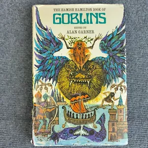 The Hamish Hamilton Book of Goblins Alan Garner 1977 RARE Hardcover DJ Spooky - Bild 1 von 15