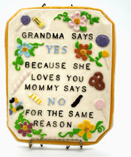 Vtg GRANDMA SAYS YES wall Plaque candy floral handmade decor