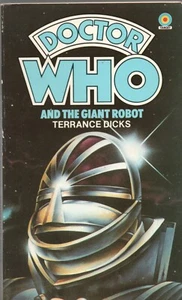 DOCTOR WHO AND THE GIANT ROBOT by TERRANCE DICKS Target 1975 1982 PB - Picture 1 of 1