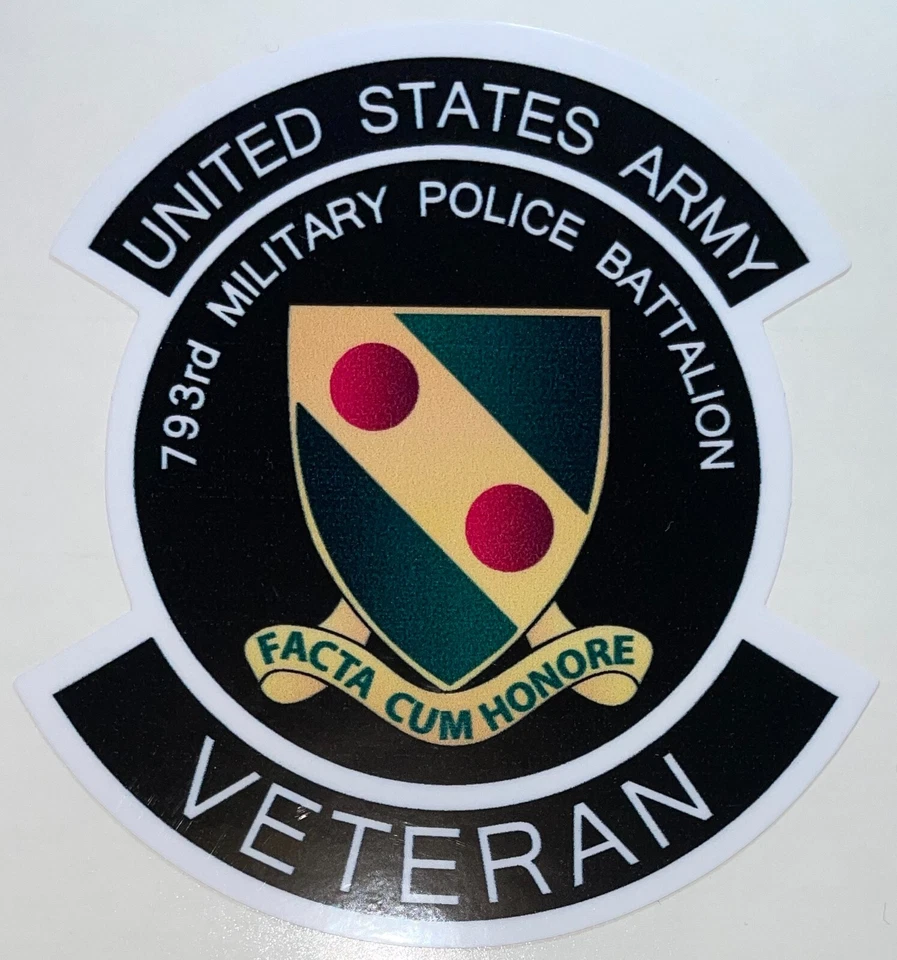 US Army 793rd Military Police Battalion Veteran Sticker Waterproof D722