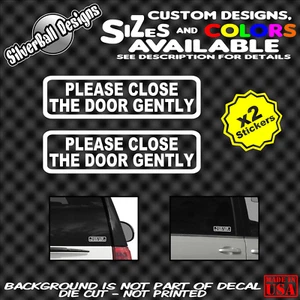 Please Close the Door Gently Window Car Truck Apartment Business Sticker Decal  - Bild 1 von 1