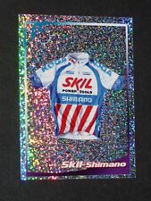 #307 SKIL SHIMANO CYCLISME PANINI SPRINT 09 TOUR FRANCE