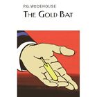 The Gold Bat - HardBack NEW Wodehouse, Sir  2011-03-25