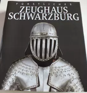 Fürstliches Zeughaus Schwarzburg - Eine Sammlungsgeschichte von Jens Henkel - Picture 1 of 6