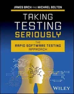 TAKING TESTING SERIOUSLY: THE RAPID SOFTWARE TESTING APPROACH - Picture 1 of 1