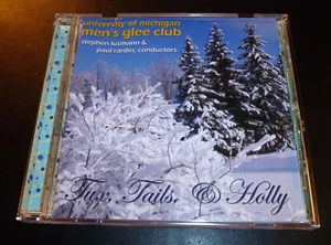 UNIVERSITY OF MICHIGAN HERREN GLEE CLUB ""Tux, Tails, & Holly"" (CD 2007) Weihnachten - Bild 1 von 7