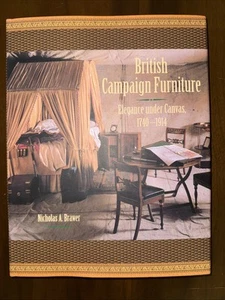 British Campaign Furniture : Elegance under Canvas, 1740-1914 by Nicholas A.... - Picture 1 of 5