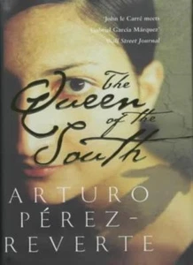 The Queen of the South By Arturo Perez-Reverte. 9780330413138 - Imagen 1 de 1