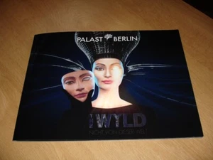 @@ PROGRAMM Friedrichstadt-Palast Berlin "THE WYLD - Nicht von dieser Welt" @@ - Bild 1 von 7