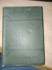 Jack and Jill, A Village Story by Louisa M. Alcott 1909