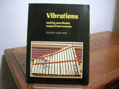 Неортодоксальные музыкальные инструменты для создания вибраций David Sawyer первое издание 1977 - Изображение 1 из 4
