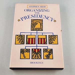 Organizing the Presidency by Stephen Hess 1976 1st Edition Vintage Hardcover - Foto 1 di 12