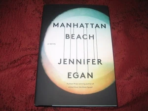 Manhattan Beach : A Novel by Jennifer Egan (2017, Hardcover) signed 1st printing - Picture 1 of 7