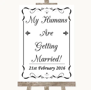 Black & White My Humans Are Getting Married Personalised Wedding Sign - Picture 1 of 8