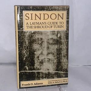 SINDON: A LAYMAN'S GUIDE TO THE SHROUD OF TURIN By Frank O. Adams - 1st Ed. HCDJ - Picture 1 of 13