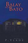 Balay nga Bato by P. Ylade Paperback Book