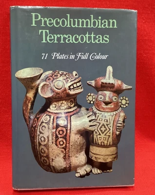 PRECOLUMBIAN TERRACOTTAS BY FRANCO MONTI HB DJ 1ST UK 1969 PAUL HAMLYN - Image 1 of 4