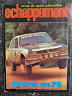 Revue Echappement n°76 Février 1975 - Revue du Sport automobile - Avec poster