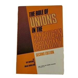 The Role Of Unions In The American Economy by Ray Marshall (1985, 2nd Edition) - Picture 1 of 5