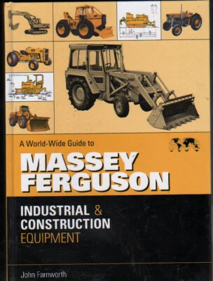 Book: MASSEY FERGUSON INDUSTRIAL & CONSTRUCTION EQUIPMENT - John Farnworth - Image 1 of 4